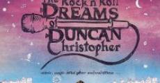 The Rock 'n' Roll Dreams of Duncan Christopher film complet