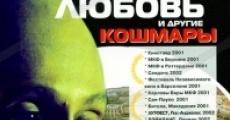 Lyubov i drugie koshmary film complet