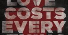 Love Costs Everything film complet