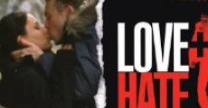 Love + Hate film complet