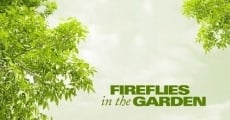 Fireflies in the Garden film complet