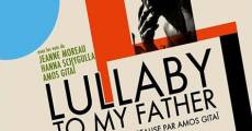 Filme completo Lullaby to My Father