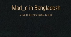 Filme completo Mad_e in Bangladesh