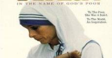 Mother Teresa: In the Name of God's Poor film complet