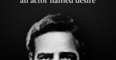 Marlon Brando: An Actor Named Desire film complet
