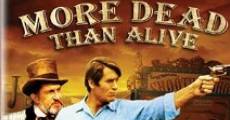 More Dead Than Alive film complet