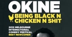 Matt Okine: Being Black n Chicken n Shit streaming