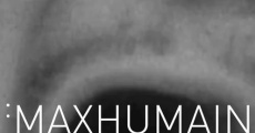 Filme completo Maxhumain