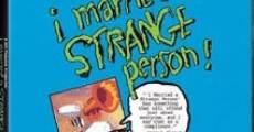 I Married a Strange Person! film complet