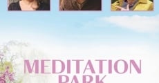 Meditation Park film complet