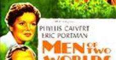 Men of Two Worlds film complet