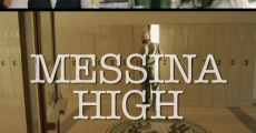 Messina High film complet
