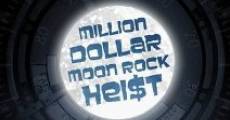 Million Dollar Moon Rock Heist streaming
