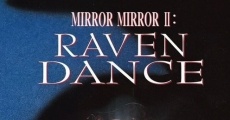 Mirror Mirror 2: Raven Dance streaming