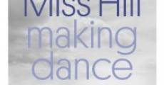 Miss Hill: Making Dance Matter (2014)