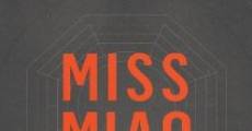 Miss Miao film complet