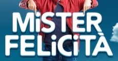 Mister Felicità film complet