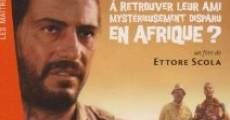 Riusciranno i nostri eroi a ritrovare l'amico misteriosamente scomparso in Africa? film complet