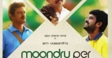 Moondru Per Moondru Kaadhal film complet