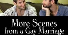 Filme completo More Scenes from a Gay Marriage