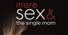 More Sex & the Single Mom