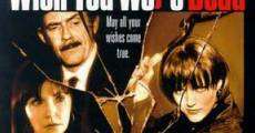 Wish You Were Dead film complet
