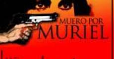 Filme completo Muero por Muriel