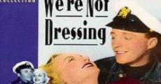We're Not Dressing