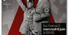 Mussolini-Hitler: L'opéra des assassins film complet