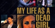 My Life as a Dead Girl (2015)