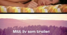 Filme completo Mitt liv som trailer