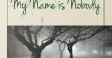My Name Is Nobody (2014)
