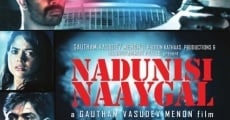 Nadunisi Naaygal film complet