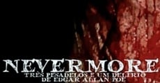 Nevermore - Três Pesadelos e Um Delírio de Edgar Allan Poe streaming