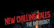 New Chilling Tales: The Anthology film complet