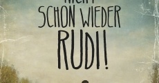 Nicht schon wieder Rudi!