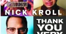 Nick Kroll: Thank You Very Cool streaming