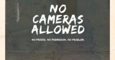 No Cameras Allowed