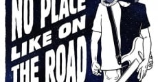 No Place Like on the Road film complet