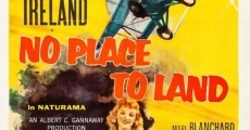 No Place to Land film complet