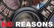 No Reasons film complet
