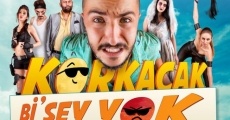Filme completo Korkacak Bi'?ey Yok