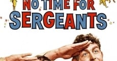 No Time for Sergeants film complet