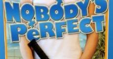 Nobody's Perfect film complet