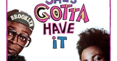 She's Gotta Have It film complet