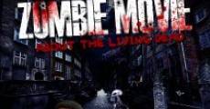 Not Another Zombie Movie....About the Living Dead film complet