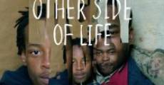 On the Other Side of Life (2009)