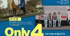 Only 4 You film complet