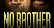 No Brother of Mine film complet