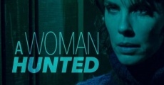 A Woman Hunted film complet